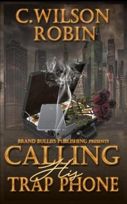 Book cover for Calling His Trap Phone