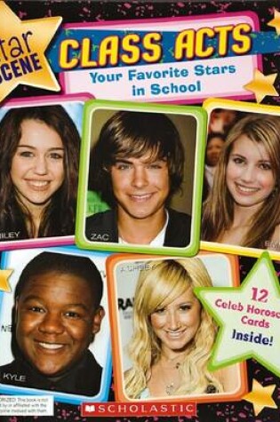 Cover of Star Scene Class Acts: Your Favourite Stars in School