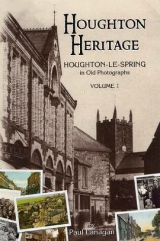 Cover of Houghton-le-Spring in Old Photographs