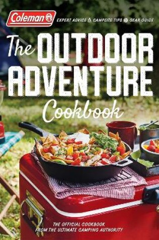 Cover of Coleman The Outdoor Adventure Cookbook