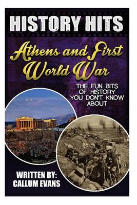 Book cover for The Fun Bits of History You Don't Know about Athens and First World War