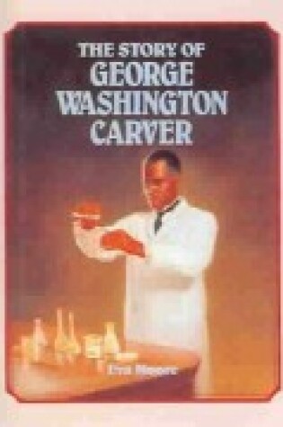 Cover of Story of George Washington Carver