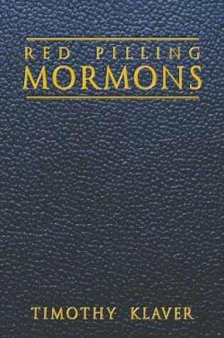 Cover of Red Pilling Mormons