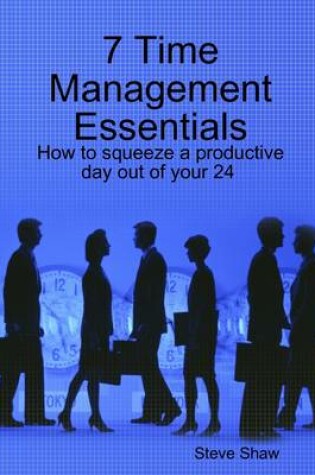 Cover of 7 Time Management Essentials