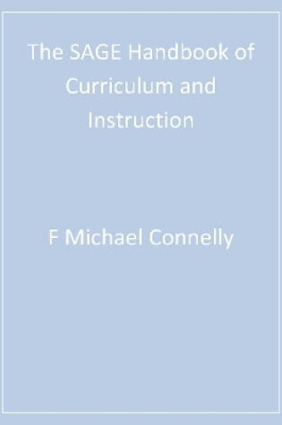 Cover of The SAGE Handbook of Curriculum and Instruction