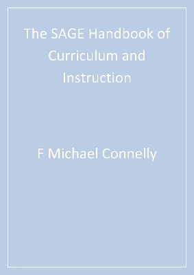 Book cover for The SAGE Handbook of Curriculum and Instruction