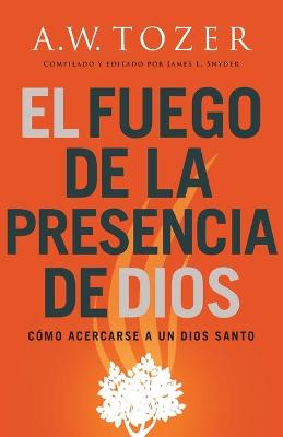 Book cover for El fuego de la presencia de Dios