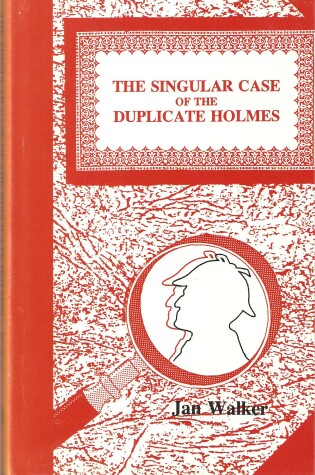 Cover of The Singular Case of the Duplicate Holmes