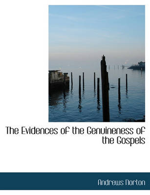 Book cover for The Evidences of the Genuineness of the Gospels