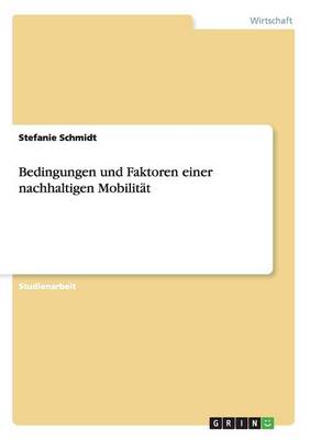 Book cover for Bedingungen und Faktoren einer nachhaltigen Mobilitat