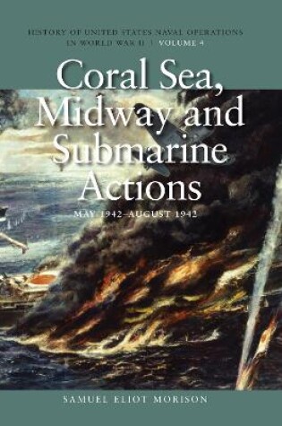 Cover of Coral Sea, Midway and Submarine Actions, May 1942 - August 1942