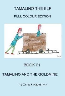 Book cover for Tamalino and the Goldmine