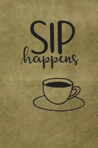 Cover of Sip Happens