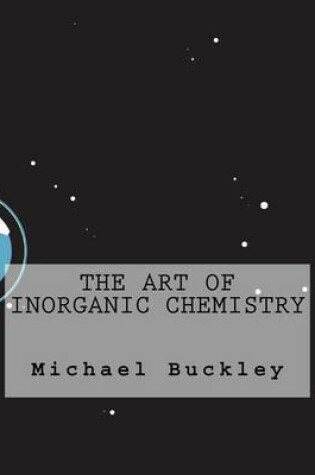 Cover of The Art of Inorganic Chemistry