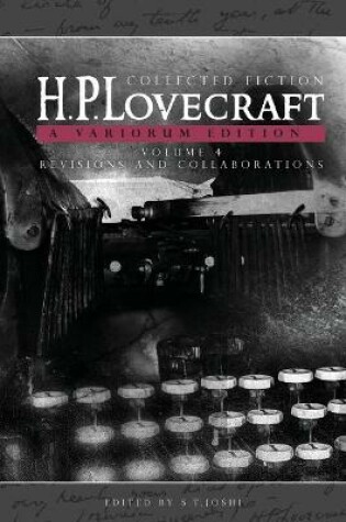 Cover of Collected Fiction Volume 4 (Revisions and Collaborations)