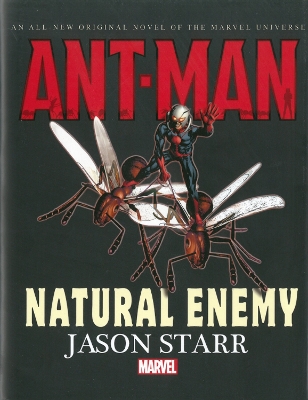Book cover for Ant-man: Natural Enemy Prose Novel