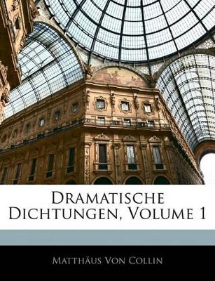 Book cover for Dramatische Dichtungen, Volume 1