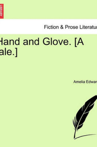 Cover of Hand and Glove. [A Tale.]