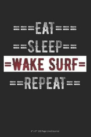 Cover of Eat Sleep Wake Surf Repeat
