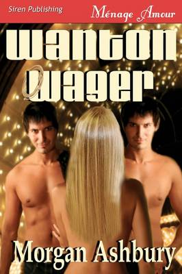 Book cover for Wanton Wager (Siren Menage Amour 60)