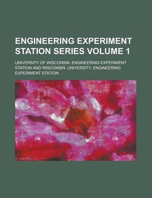 Book cover for Engineering Experiment Station Series Volume 1