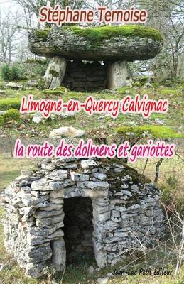 Book cover for Limogne-en-Quercy Calvignac la route des dolmens et gariottes