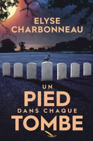 Cover of Un pied dans chaque tombe