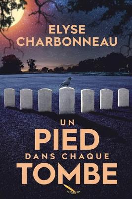 Book cover for Un pied dans chaque tombe