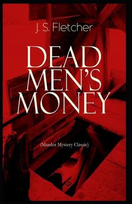 Book cover for Dead Men's Money Joseph Smith Fletcher