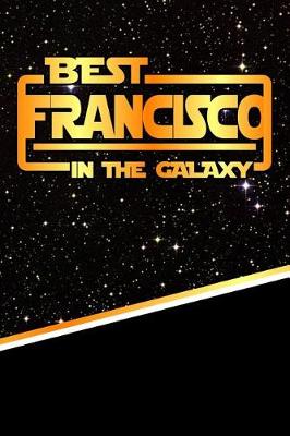 Book cover for The Best Francisco in the Galaxy