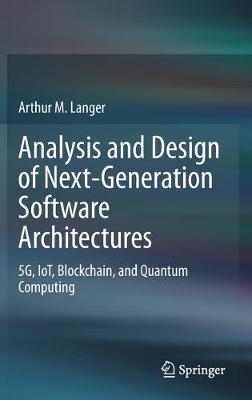 Book cover for Analysis and Design of Next-Generation Software Architectures