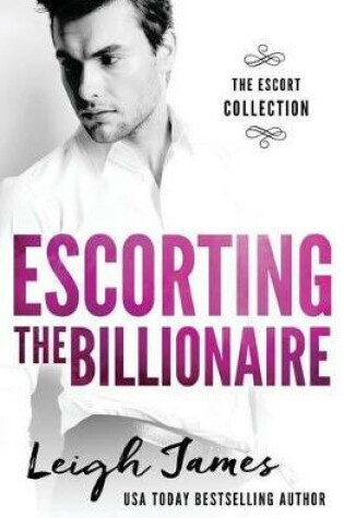 Cover of Escorting the Billionaire