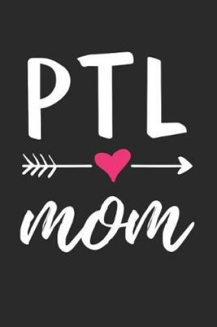 Cover of PTL Mom