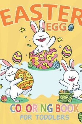 Cover of Easter Egg Coloring Book for Toddlers