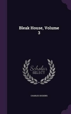 Book cover for Bleak House, Volume 3