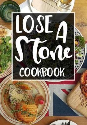 Book cover for Lose a Stone Cookbook