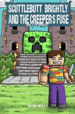 Cover of Scuttlebutt Brightly and the Creeper's Fuse Book 3