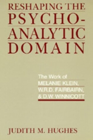 Cover of Reshaping the Psychoanalytic Domain