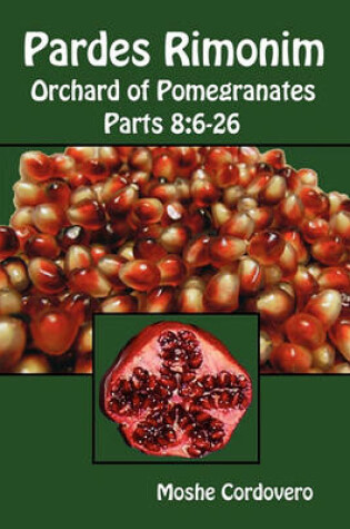 Cover of Pardes Rimonim - Orchard of Pomegranates - Parts 8