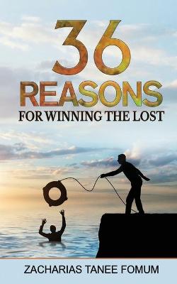 Book cover for Thirty-Six Reasons For Winning The Lost