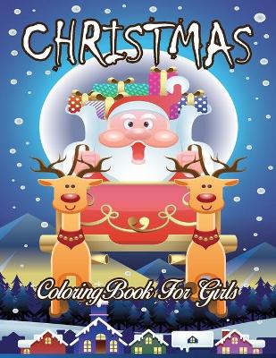 Book cover for Christmas Coloring Book For Girls