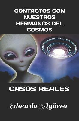 Book cover for Contactos con nuestros hermanos del Cosmos