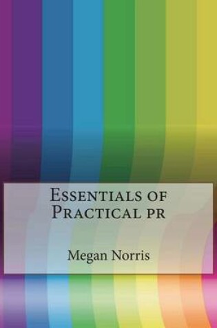 Cover of Essentials of Practical PR