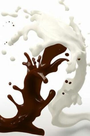 Cover of A Yummy Splash of Chocolate and Milk