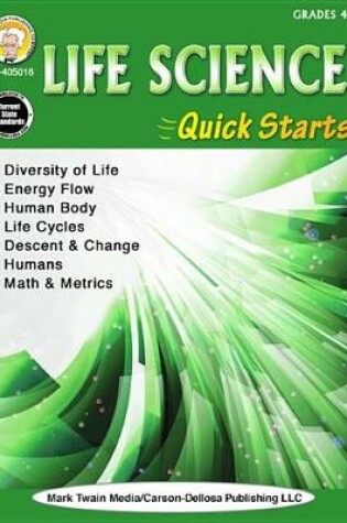 Cover of Life Science Quick Starts, Grades 4 - 9
