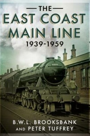 Cover of The East Coast Main Line 1939-1959