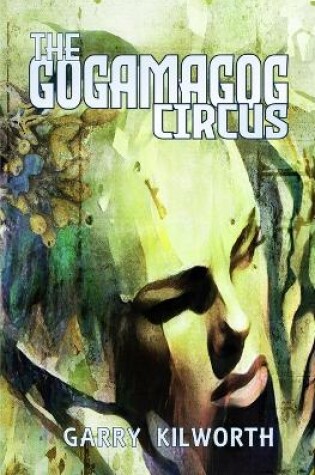 Cover of The Gogamagog Circus
