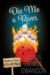 Book cover for Die Me a River