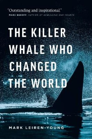 Cover of The Killer Whale Who Changed the World