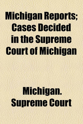 Book cover for Michigan Reports (Volume 95); Cases Decided in the Supreme Court of Michigan